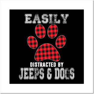 Easily Distracted Jeeps And Dogs Jeep Lover Jeep Men/Women/Kid Jeep Posters and Art